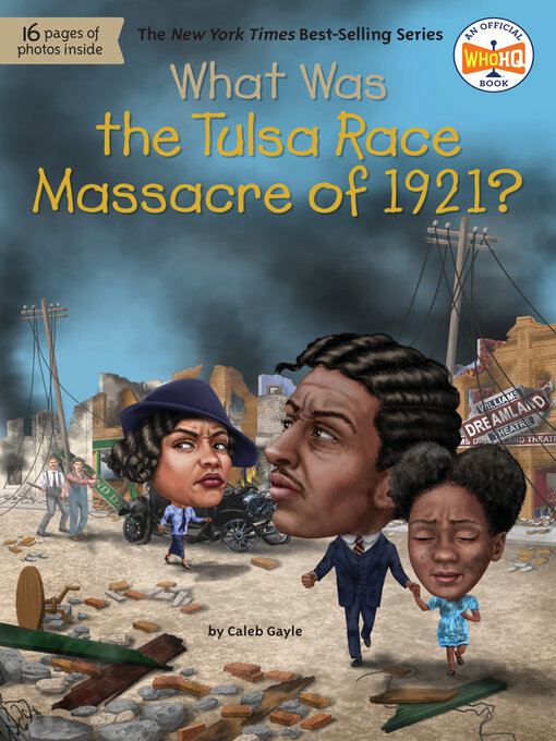 Title details for What Was the Tulsa Race Massacre of 1921? by Caleb Gayle - Available